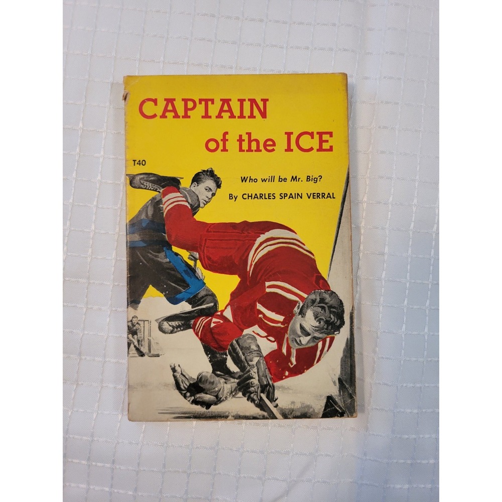 Captain of the Ice Charles Spain Verral Scholastic SBS T40 Vintage Hockey Book